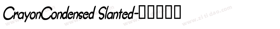 CrayonCondensed Slanted字体转换